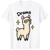 Drama Funny Novelty Cute Llama Alpaca Sassy Slogan Womens Gift T Shirt