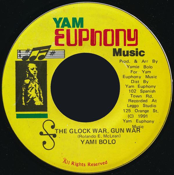 

7inch Record YAMI BOLO - The Glock War, Gun War NONE Yam Euphony Mus 1991 Jamaica Reggae, Ska & Dub Used