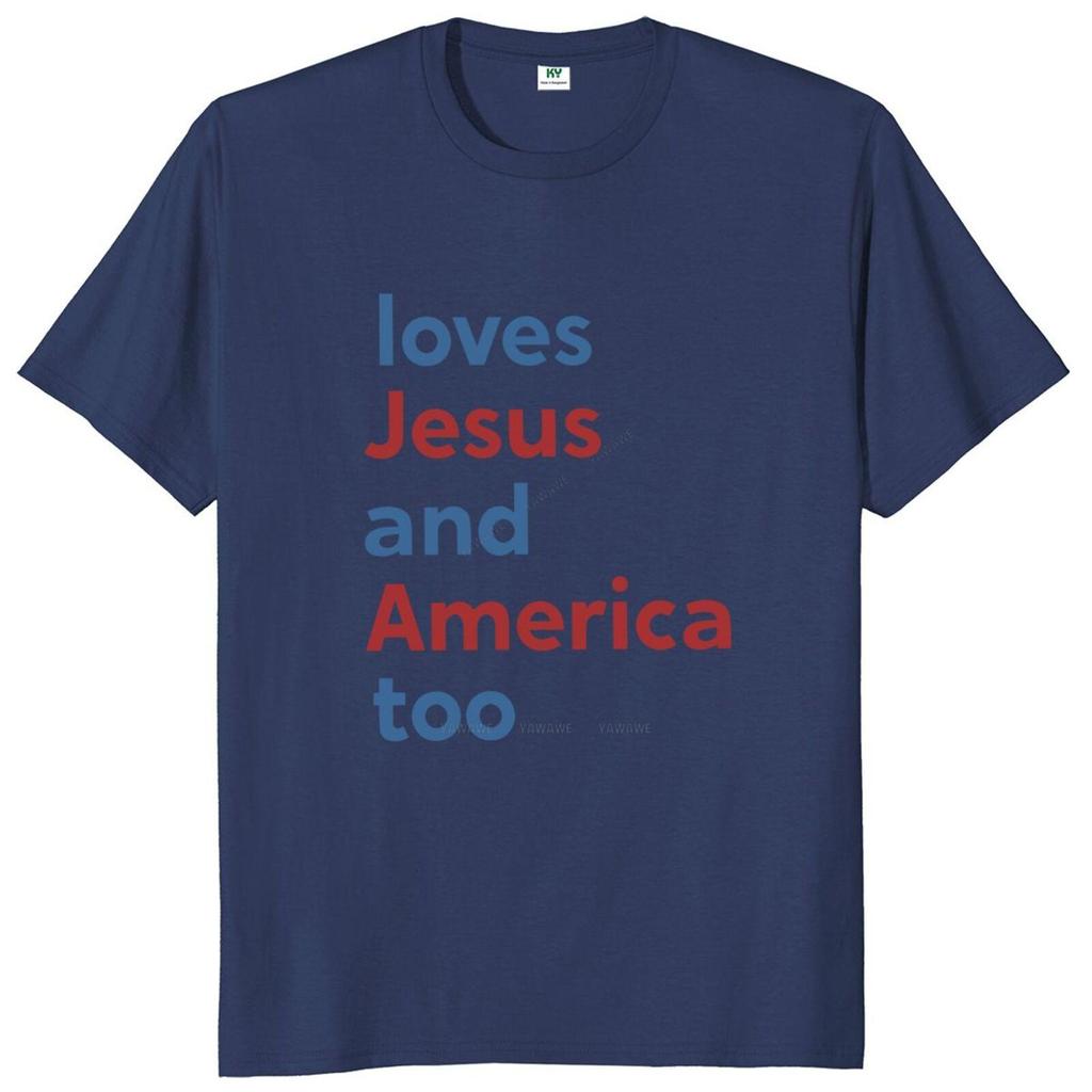 Unisexs Teeshirt Loves Jesus And America Too T Shirt American Pride Humor Gift Tshirts For Unisex Casual Cotton Unisex Oneck Tops