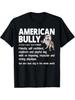 Funny American Bully Definition XL American Bully Funny Gift Unisex T-Shirt, Comfortable Tee Graphic Print Shirt, PLUS SIZE
