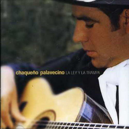 

CD EL CHAQUENO PALAVECINO - La Ley Y La Trampa CDE80302 DBN 2001 US Folk Used