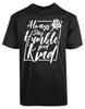 Always Stay Humble And Kind New Men's Shirt Love Peace Green World Humanity Tees