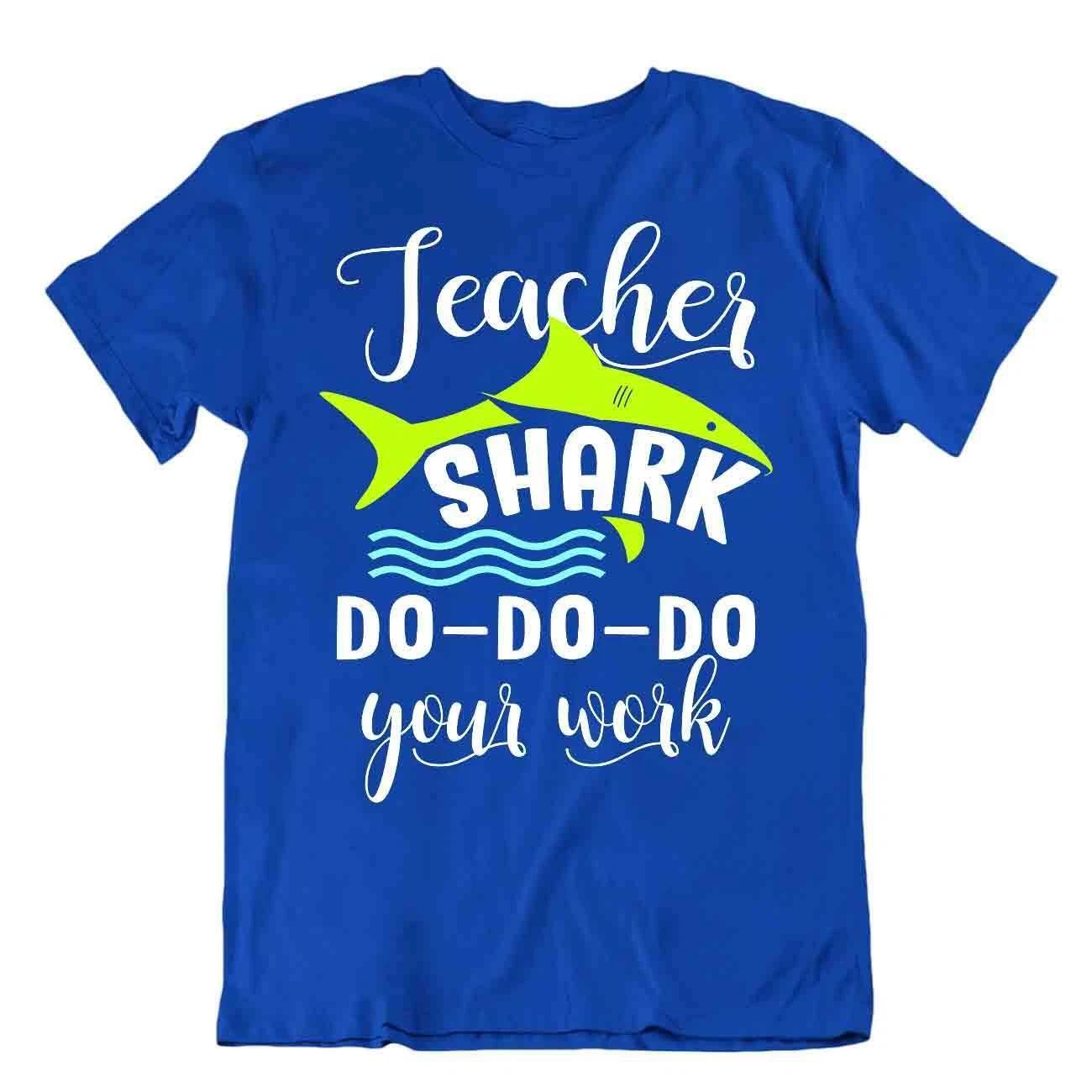 Teacher Shark T-SHIRT Do-Do-Do Your Work TEE Special Educator SHIRT M