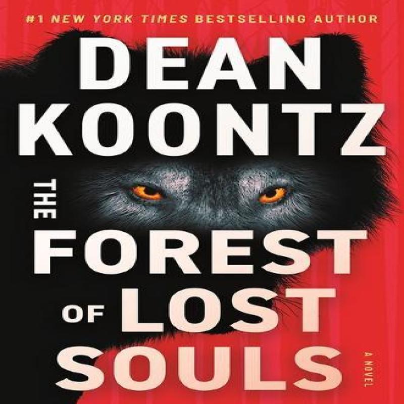 The Forest of Lost Souls by Dean Koontz Hardback Book 9781662500510