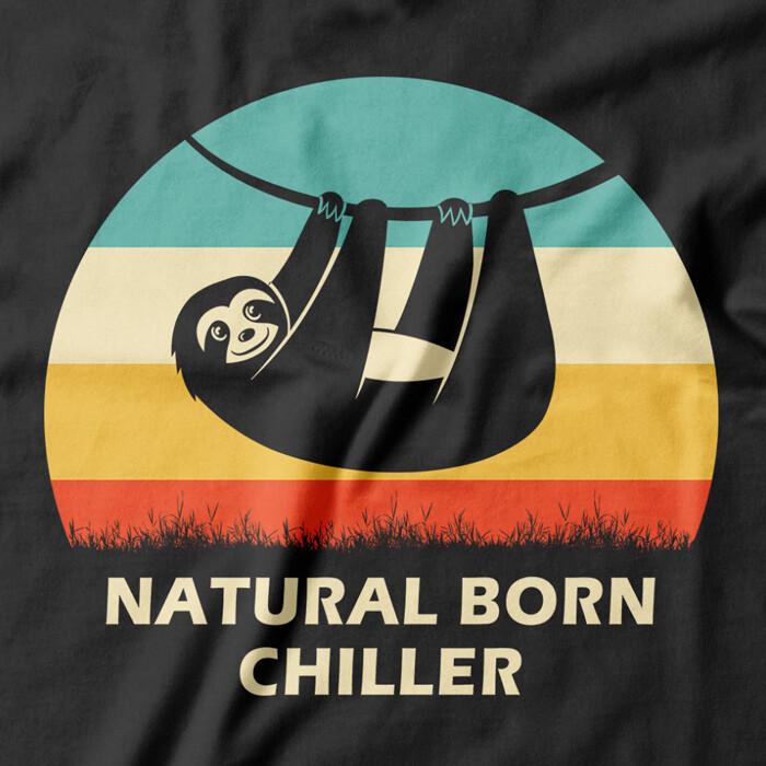 Sloth Natural Born Chiller T-shirt | Slow Life Lazy chill | Tshirt men women  Unisex T-Shirt M