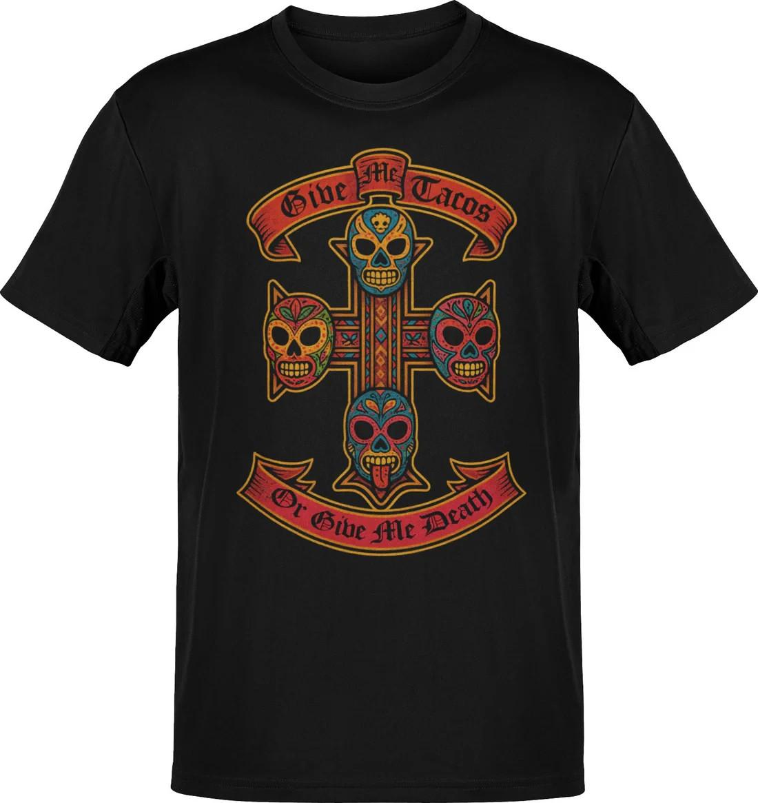 Luchadores Give Me Tacos Or Give Me Death Tee S