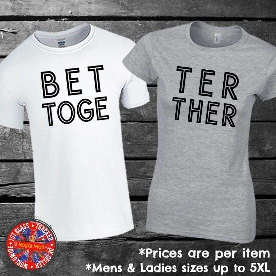 Better Together Matching T-Shirt Set Couples Friends Funny Gift M