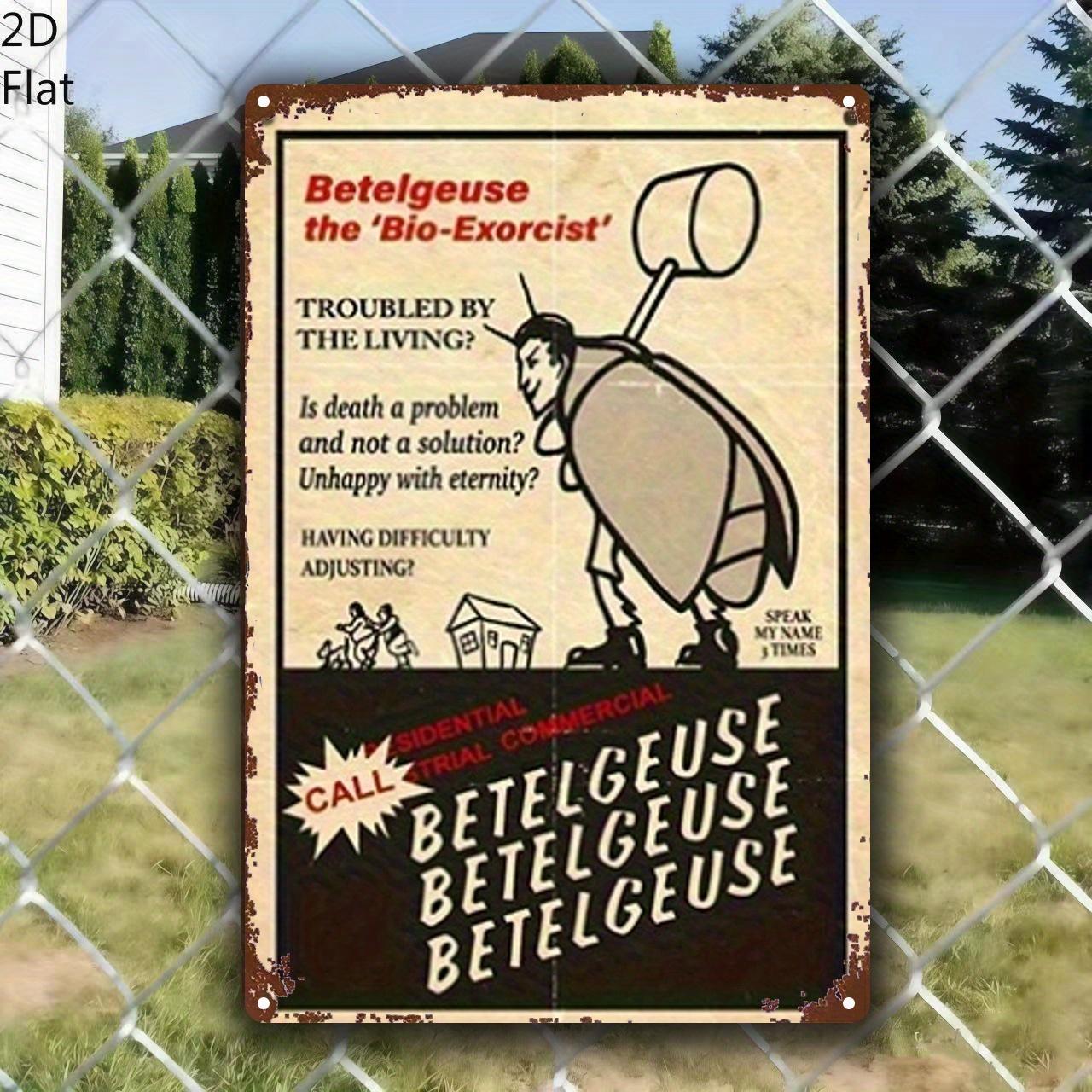 

HD Tin Sign Betelgeuse The BioExorcist Vintage Beetlejuice Movie Metal Poster Retro Wall Art for Gothic Home Decor 20x30cm（7.8x11.8inch）