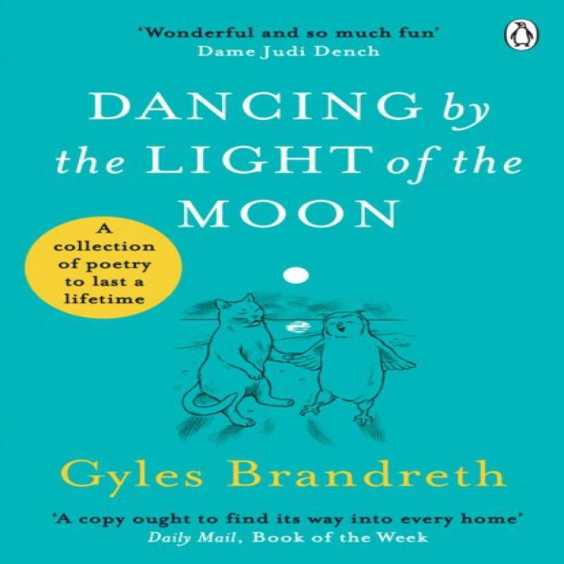 Dancing By The Light of The Moon by Gyles Brandreth Paperback Book 9781405944557