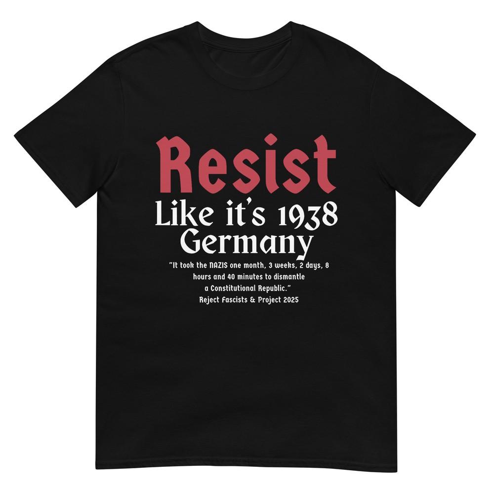 Сопротивляйся, как в Германии 1938 года, футболка L