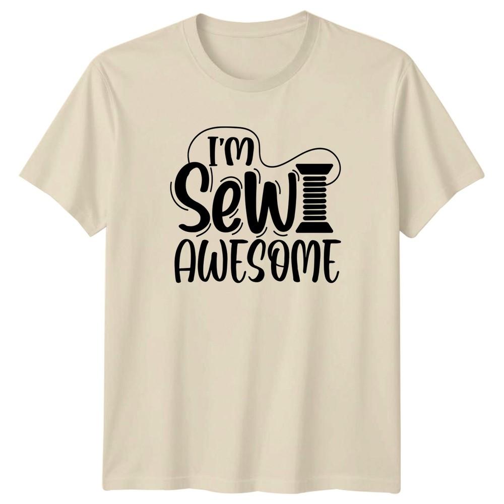 Im Sew Awesome Unisexs TShirt Quilting Hobby Mothers Day Gift
