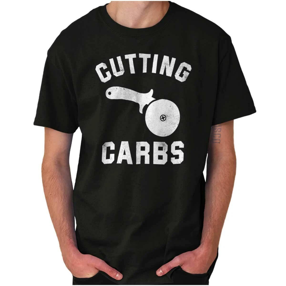 Funny Gym Diet Humor Cutting Carbs Food Joke Womens or Mens Crewneck T Shirt Tee XXXL