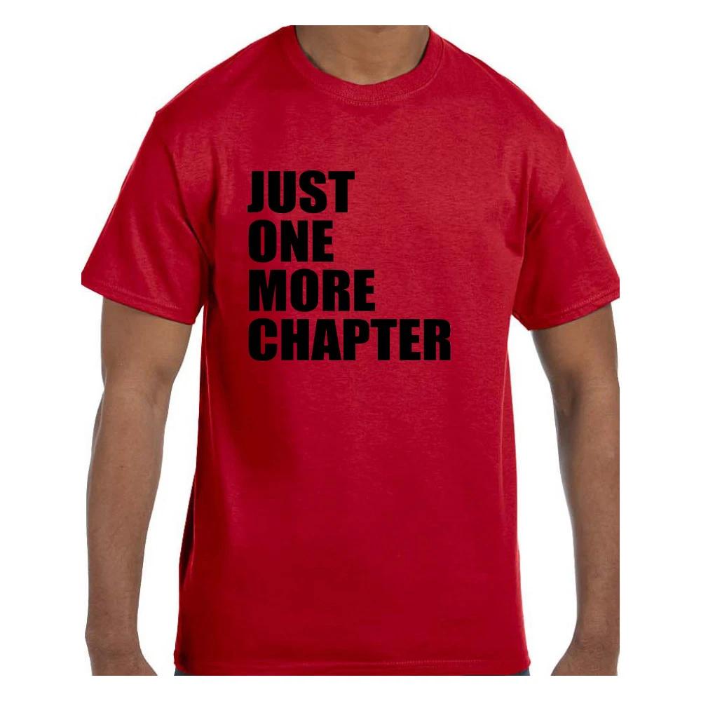 Funny Humor T shirt Just One More Chapter Books S