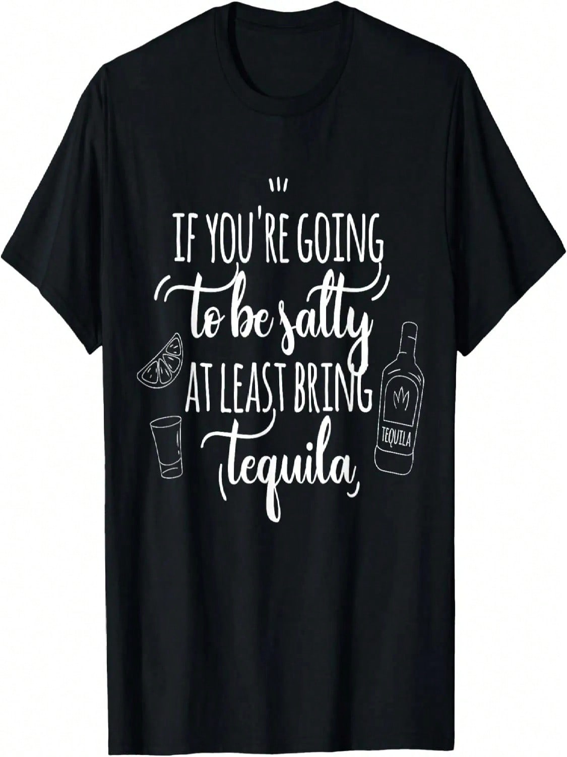 If You re Going To Be Salty Bring Tequila Cinco De Mayo T-Shirt S разноцветный