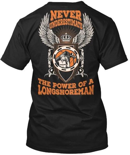 

Never Underestimate Longshoreman T-Shirt Made in the USA Size S to 5XL 4XL