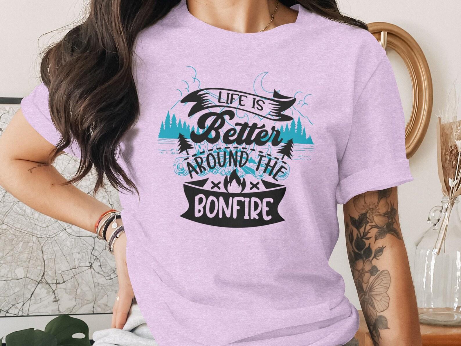 Life Is Better Around Bonfire T-Shirt | Camping Lover Outdoor Adventure Tee S