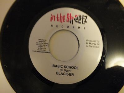 7-Zoll Schallplatte BLACK-ER - Basic School NONE In The Streetz  Jamaika Reggae, Ska & Dub Gebraucht