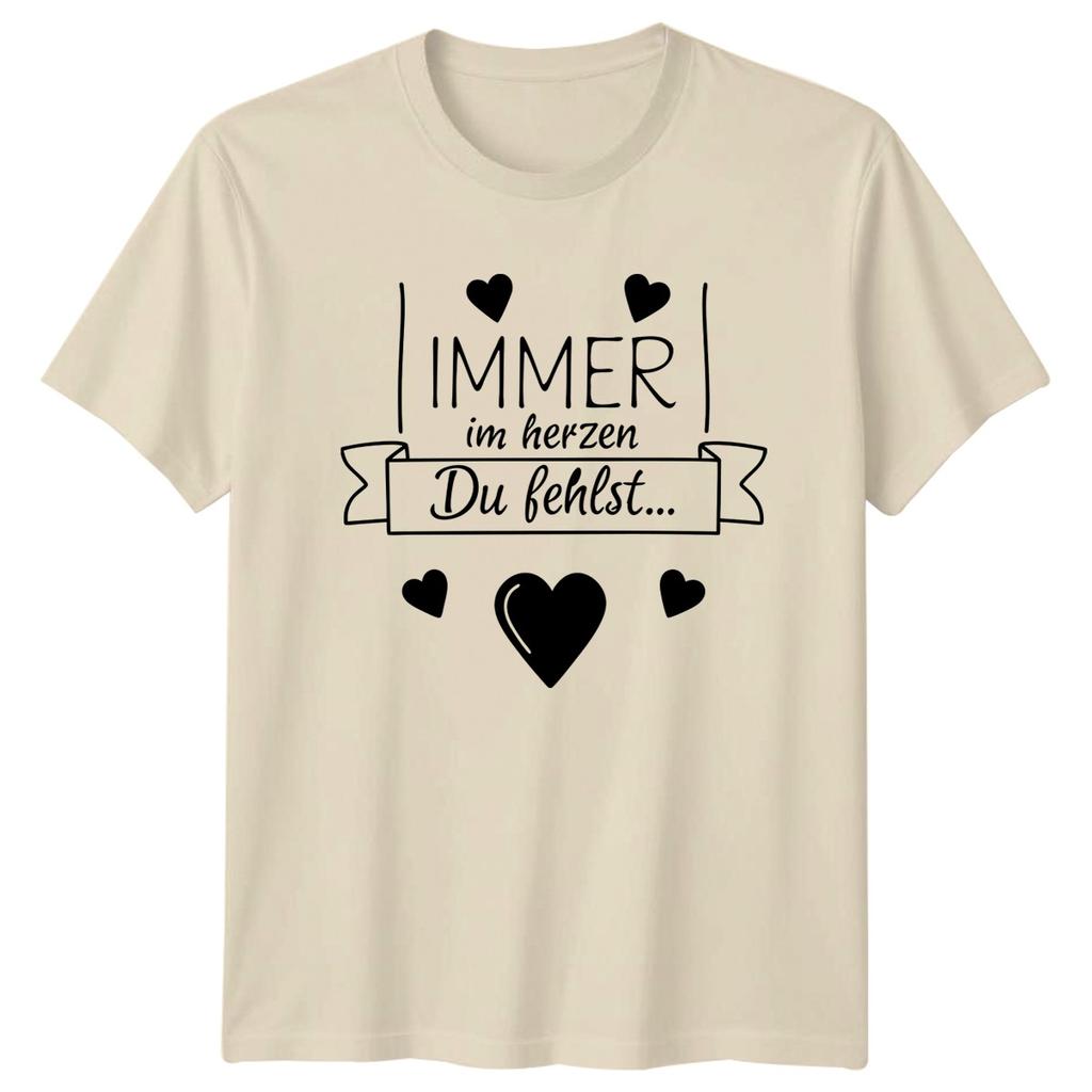 Immer Im Herzen Du Fehlst TShirt GerUnisex Memorial Mourning Gift For Him And Her