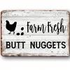 Farm Fresh Butt Nuggets 8x12 Metal Sign Rustic Vintage Barnhouse Kitchen Wall Art Funny Man Cave Decor