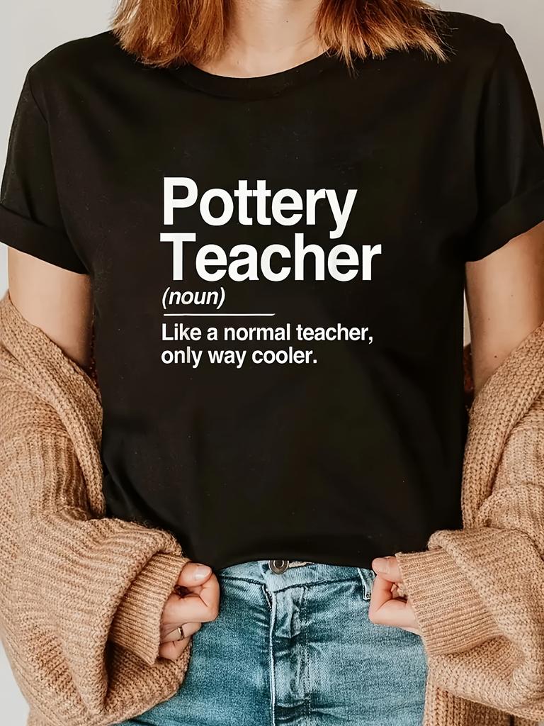 Pottery Teacher Like a Normal Teacher Only Way Cooler T-shirt