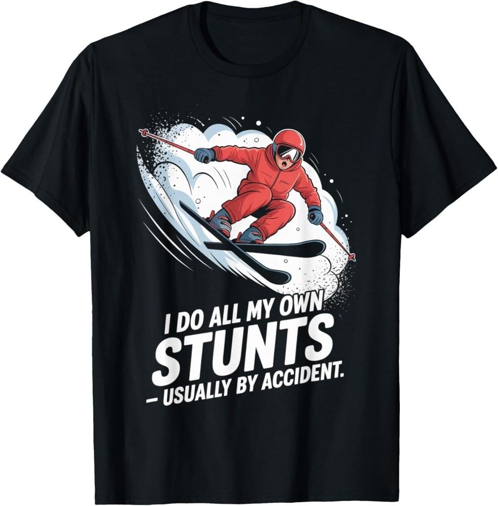 I Do All My Own Stunts Skiing - Usually by Accident T-Shirt 2XL