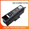 3AD927137B Electronic Hand Brake Parking Auto Hold Button Engine Start/Stop Switch Fit for VW CC Passat B7 3AD927137A