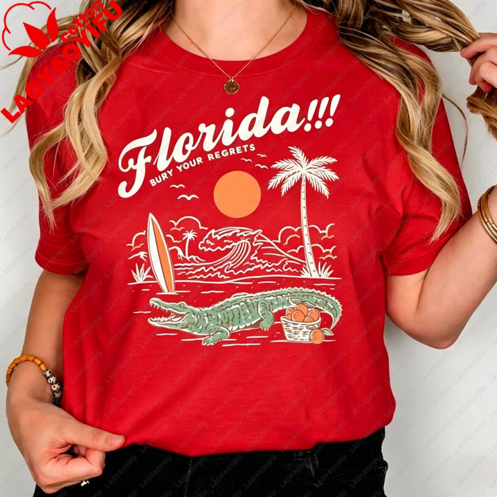 Funny Florida Bury Your Regrets Graphic Tshirt Summer Vacation Unisex Cotton Short Sleeve Florida Getaway Casual Daily Outfit