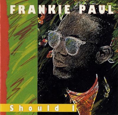 CD FRANKIE PAUL - Should I CDHB113 Heartbeat Recor 1991 US Reggae, Ska & Dub Použité