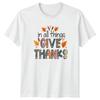 In All Things Give Thanks Unisexs TShirt Boho Autumn Thanksgiving Gift For Her