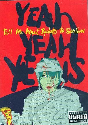DVD YEAH YEAH YEAHS Tell Me What Rockers To Swallow B000359109 Interscope 2004 US Rock Used