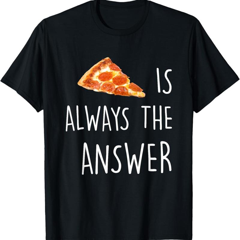 Pizza is Always the Answer _ Funny T Shirt - Men s Summer Cotton Graphic Tee S разноцветный