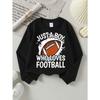 Girls' Fashionable Cute Crewneck Sweatshirt | Just A Boy Who Loves Football, Long-sleeved, Machine Washable