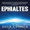 Ephialtes by Gavin E Parker Paperback Book 9781916143371