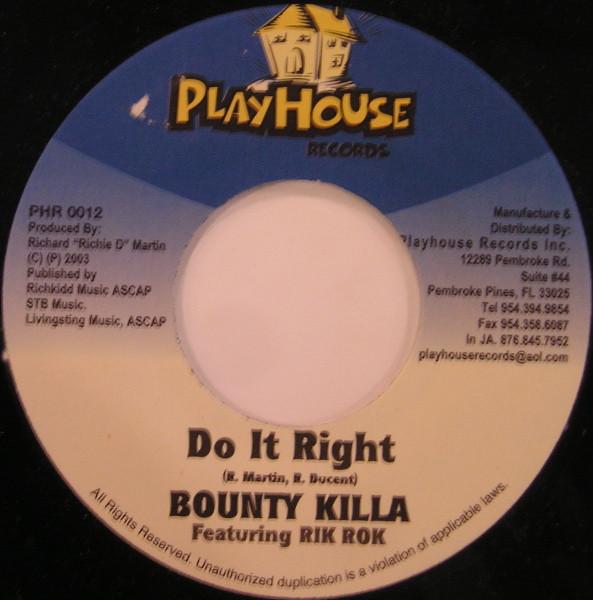 

7inch Record BOUNTY KILLER, RIK ROK - Do It Right PHR0012 Playhouse Recor 2003 Jamaica Reggae, Ska & Dub Used