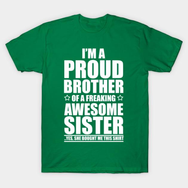 Unisex Fashion TShirt Proud Brother Of A Freaking Awesome Sister Print TShirt Plus Size S-5XL T-Shirt 100%Cotton Tops O Neck Short Sleeve Tees