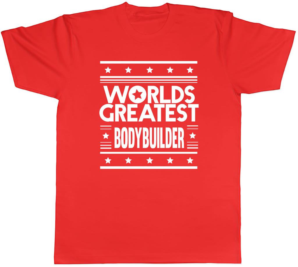 Worlds Greatest Bodybuilder Unisexs Unisex TShirt Tee