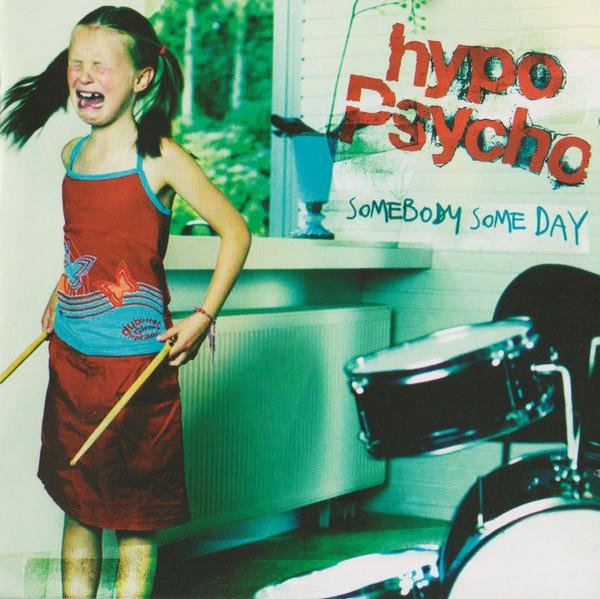 

CD HYPO PSYCHO - Somebody Someday SMACD891 Believe Music 2006 UK Rock Used