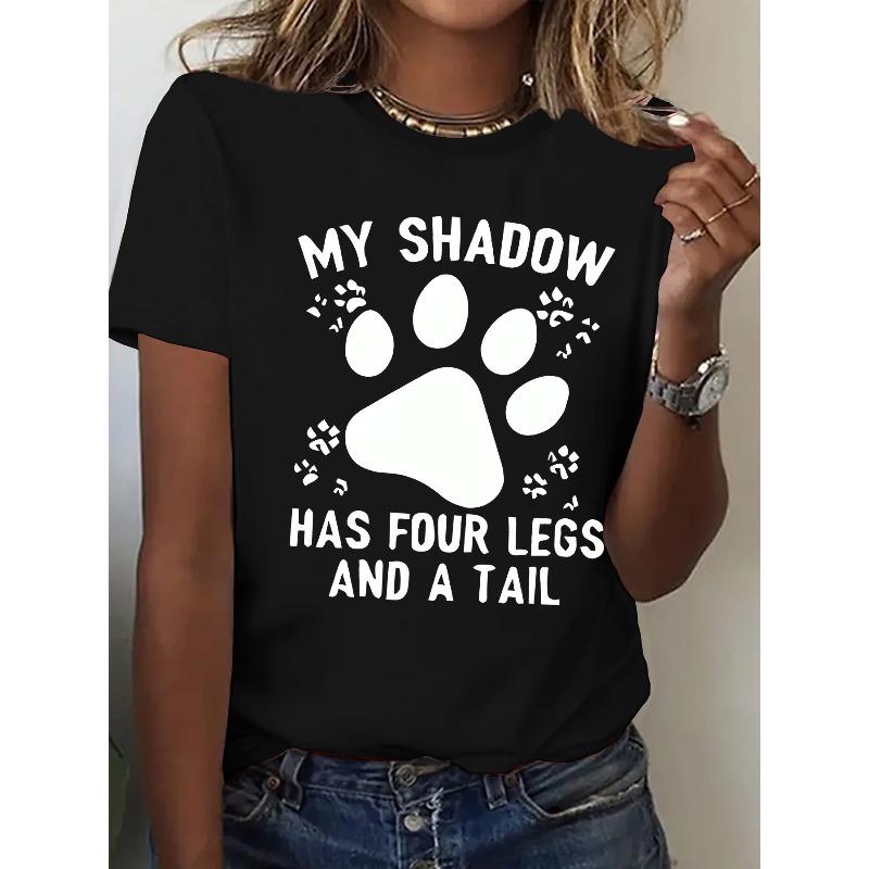 Women'S Casual Crew Neck T-Shirt with Paw Print Design - "MY SHADOW Has Four Legs and A Tail" Funny Graphic Tee, Soft White Fabric,