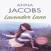 Lavender Lane by Anna Jacobs Hardback Book 9780749030094