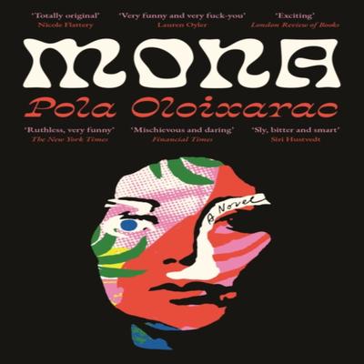 Mona by Pola Oloixarac Paperback Book 9781788169899