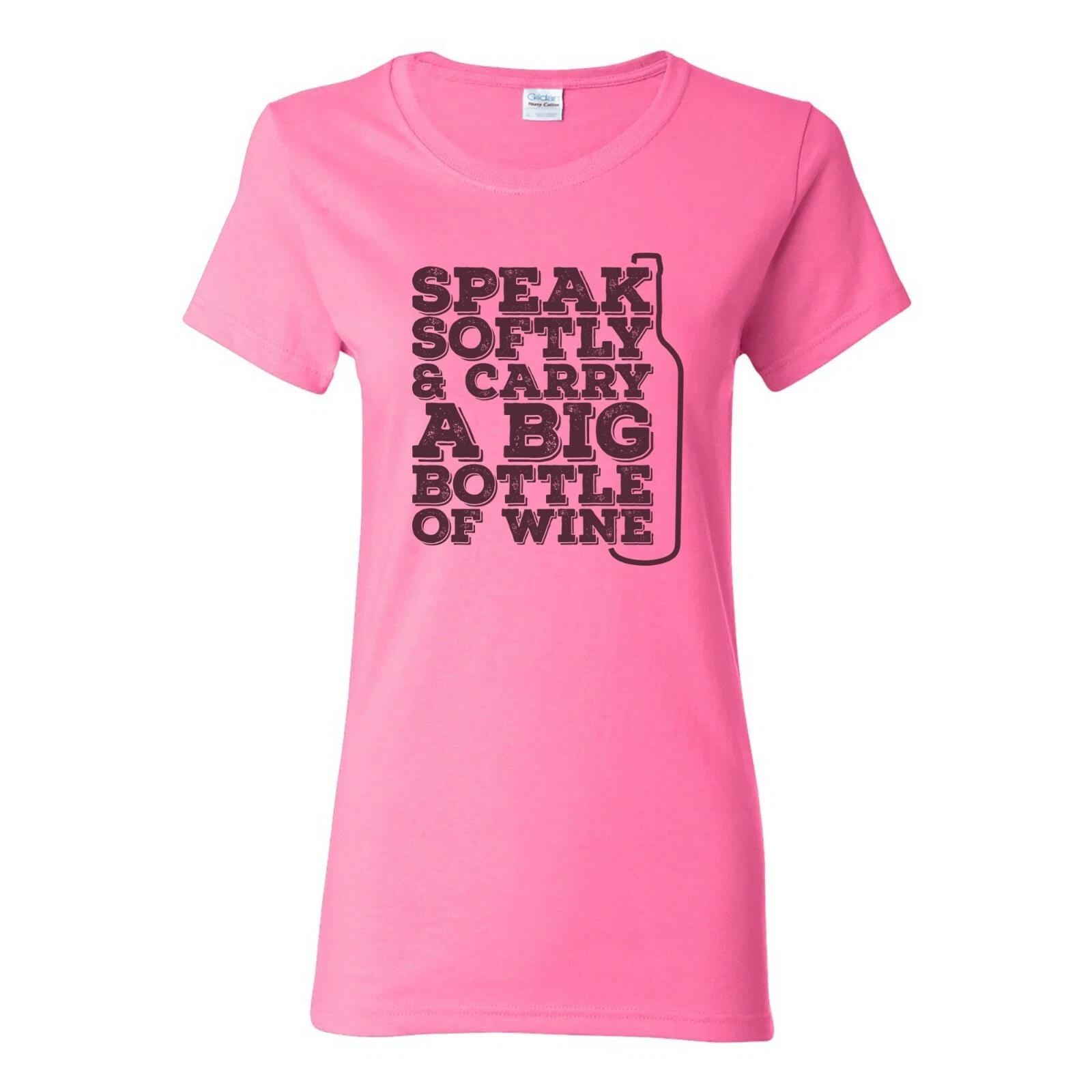 Speak Softly and Carry A Big Bottle of Wine - Funny Drinking Womens T Shirt S