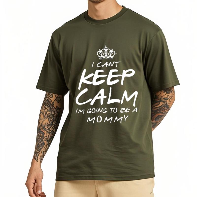 Street Wear Unisex Crew Neck tshirt Big size I Cant Keep Calm Im Going To Be A Mommy Hiphop Teenagers Teeshirt Mens Tshirt