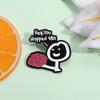 Hey You Dropped This Enamel Pin Brain Funny Humorous Phrase Custom Brooch for Friends Lapel Badge Fashion Jewelry Gift Wholesale