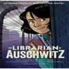 The Librarian of Auschwitz The Graphic Novel by Antonio Iturbe... 9781529088861