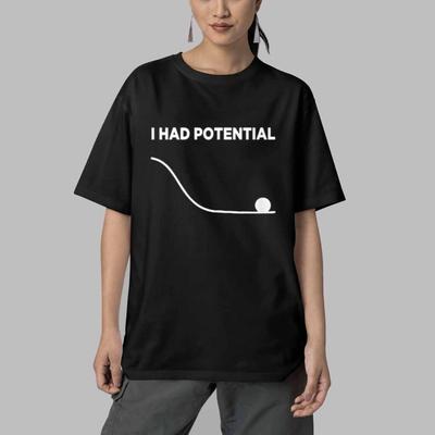 2026 Project Hail Mary  I Had Potential Graphic Unisex TShirt Oversized 100 Cotton Unisex ONeck Short Sleeve Y2k Fashion Tee
