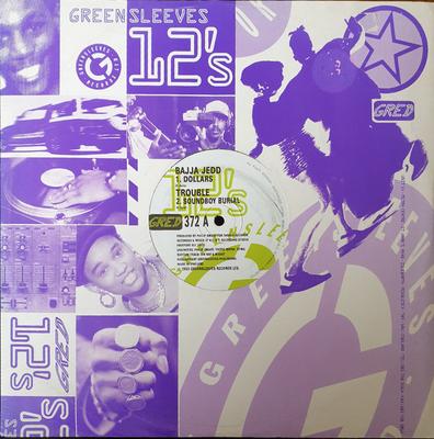12inch Record BAJJA JEDD / TROUBLE (41) - Dollars / SoundBoy Burial GRED372 Greensleeves Re 1993 UK ObiReggae, Ska & Dub Used