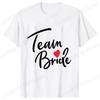 Team Bride Squad T-shirt Bridal Wedding Tops Bachelorette Farewell Party Tees Women EVJF Blouses Bridesmaid Aesthetic Clothing