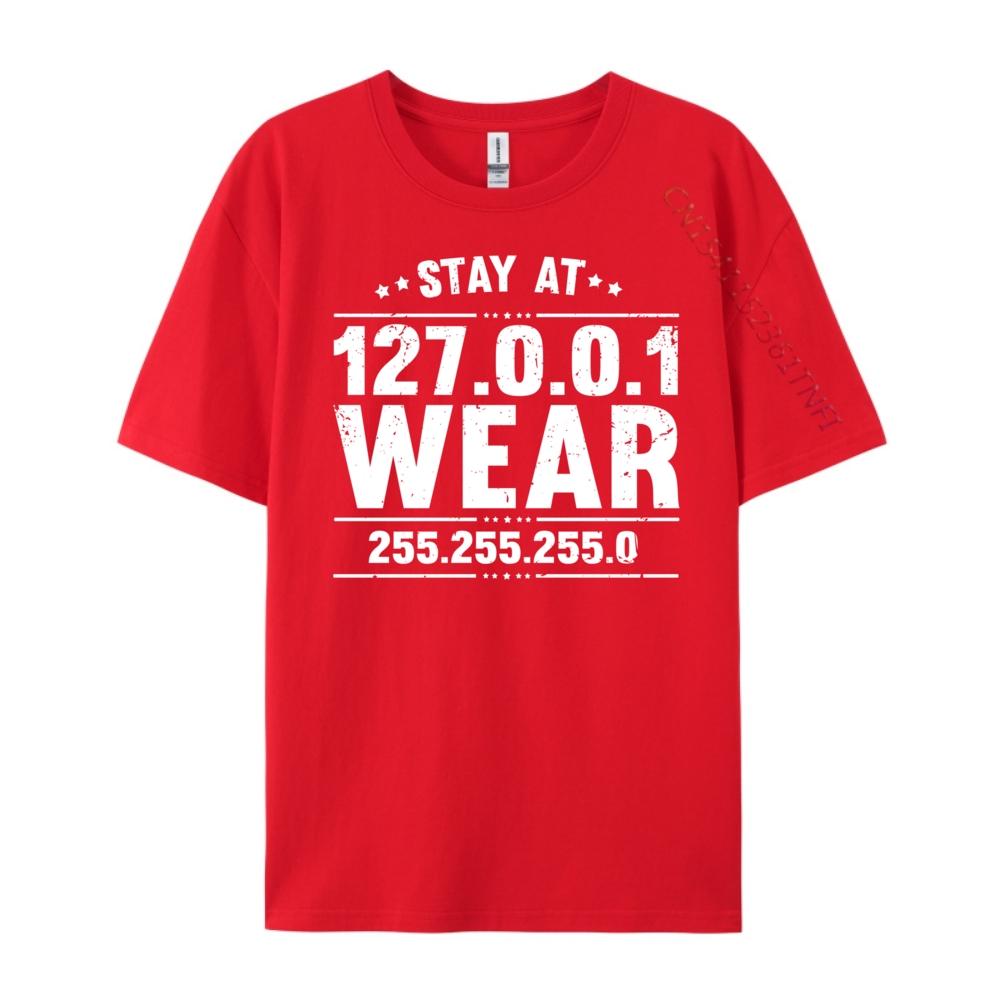 Funny Saying 127 0 0 1 Wear 255 255 255 0 It Joke Computer Harajuku T Shirt Man EU SIZE Crazy Funny Shirts S