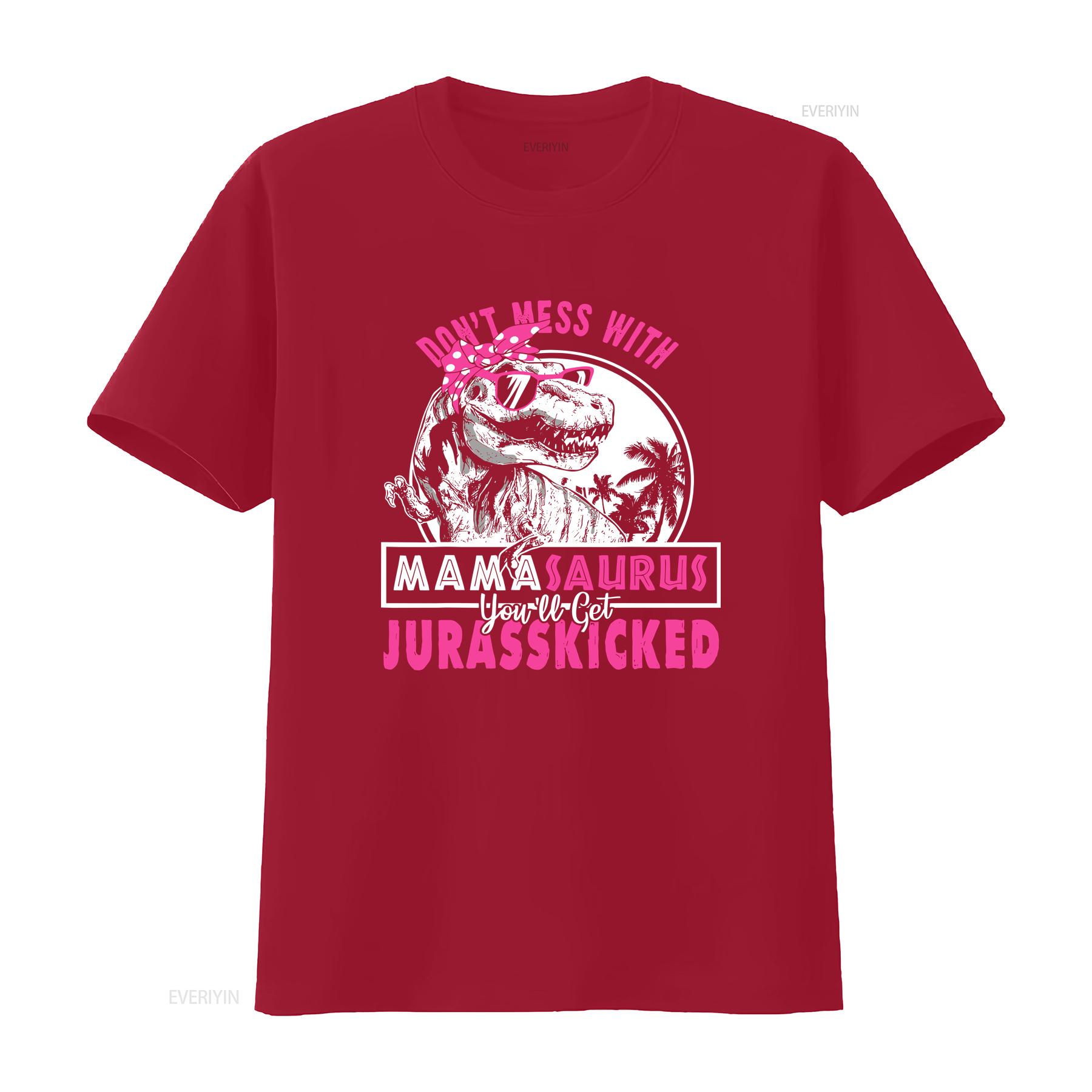 Don t mess with Mamasaurus you ll get Jurasskicked Shirt vintage Washed Soft Casual graphic homme designer clothes Comfortable S