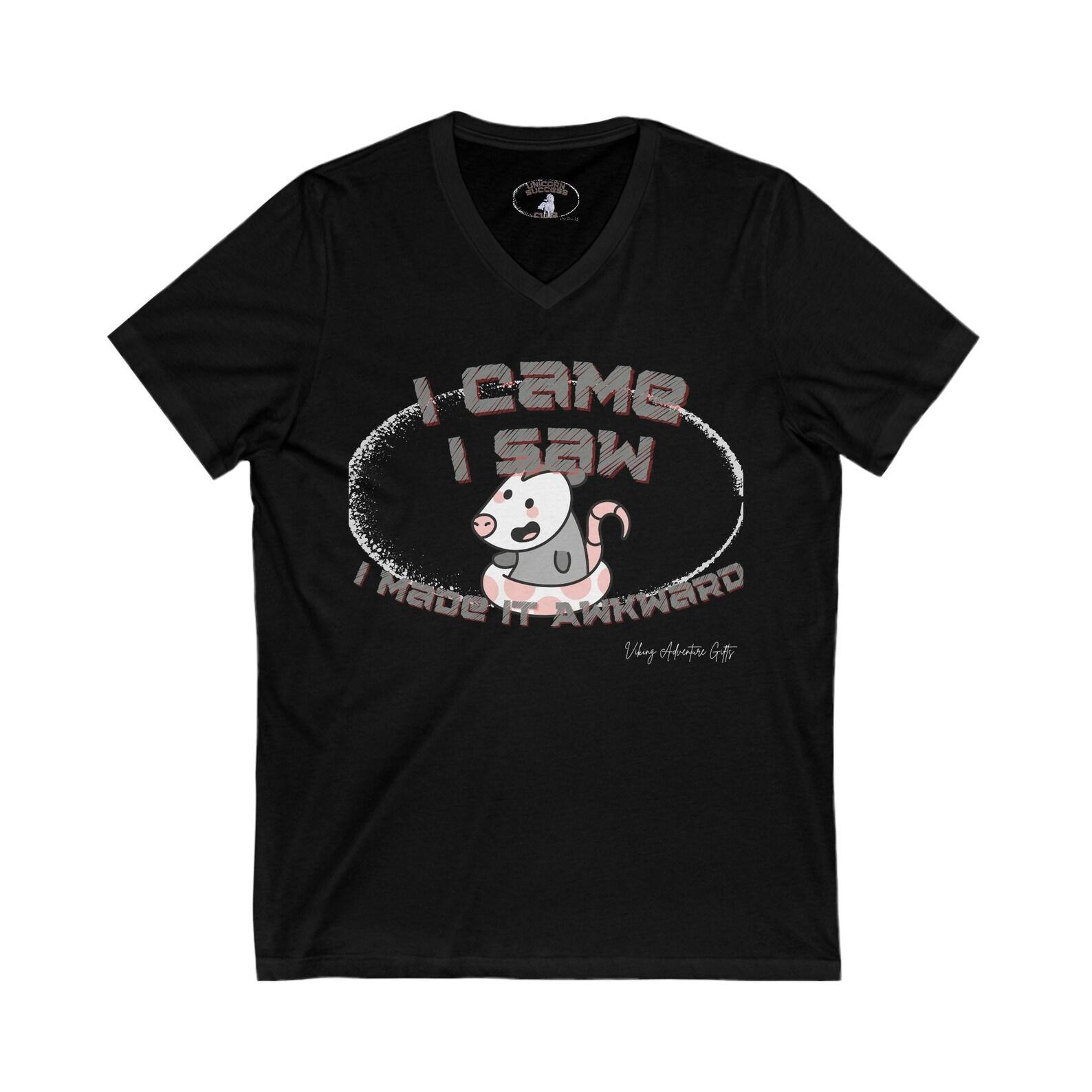Unicorn Success Club, I Came, I Saw, I made it Awkward VNeck Tee, Cute Opossum Graphic TShirt, Quirky Possum Casual Wear S